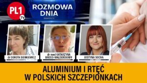 Aluminium i rtęć w polskich szczepionkach